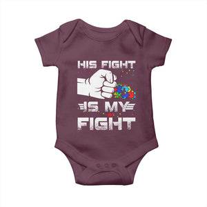 Autism Awareness Mom Dad Parents Autistic Kids Baby Onesie His Fight Is My Fight Month Support TS10 Maroon Print Your Wear