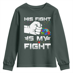 Autism Awareness Mom Dad Parents Autistic Kids Youth Sweatshirt His Fight Is My Fight Month Support TS10 Dark Forest Green Print Your Wear