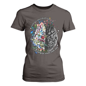 Autism Awareness T Shirt For Women Neurodiversity All Great Minds Don't Mind Alike TS10 Dark Chocolate Print Your Wear