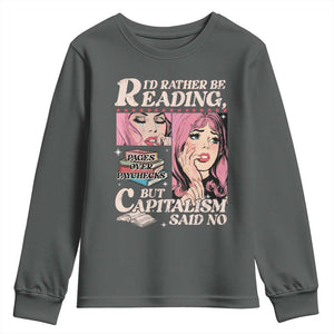 Funny Reading Youth Sweatshirt Hilarious Bookworm Book Lover Reader Gift TS10 Dark Heather Print Your Wear