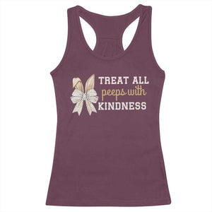 Bunny Coquette Ears Easter Teachers Racerback Tank Top Treat All Peeps With Kindness TS10 Maroon Print Your Wear