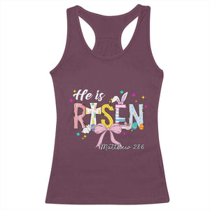 He Is Risen Racerback Tank Top Jesus Christian Happy Easter Coquette Cross TS10 Maroon Print Your Wear