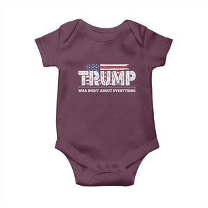 Trump Was Right about Everything Baby Onesie American Flag TS10 Maroon Print Your Wear