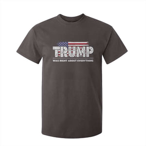 Trump Was Right about Everything T Shirt For Kid American Flag TS10 Dark Chocolate Print Your Wear