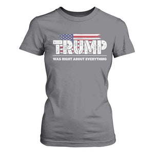 Trump Was Right about Everything T Shirt For Women American Flag TS10 Charcoal Print Your Wear