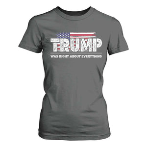Trump Was Right about Everything T Shirt For Women American Flag TS10 Dark Heather Print Your Wear