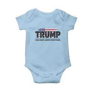 Trump Was Right About Everything Baby Onesie USA American Flag TS10 Light Blue Print Your Wear