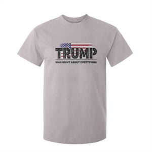 Trump Was Right About Everything T Shirt For Kid USA American Flag TS10 Ice Gray Print Your Wear