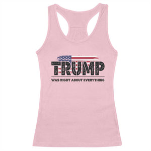 Trump Was Right About Everything Racerback Tank Top USA American Flag TS10 Light Pink Print Your Wear