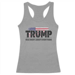 Trump Was Right About Everything Racerback Tank Top USA American Flag TS10 Sport Gray Print Your Wear
