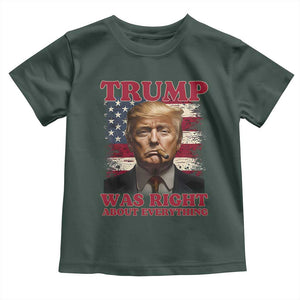 Donald Trump Was Right About Everything Toddler T Shirt USA Flag TS10 Dark Forest Green Print Your Wear