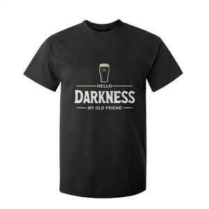 Hello Darkness My Old Friend Irish Beer T Shirt For Kid Funny Drinking St Patricks Day Party Shamrock TS10 Black Print Your Wear