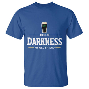Hello Darkness My Old Friend Irish Beer T Shirt Funny Drinking St Patricks Day Party Shamrock TS10 Royal Blue Print Your Wear