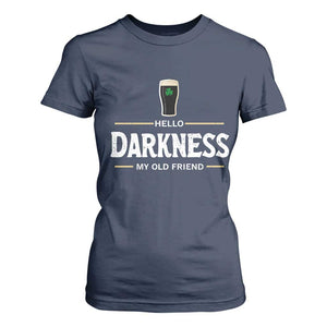Hello Darkness My Old Friend Irish Beer T Shirt For Women Funny Drinking St Patricks Day Party Shamrock TS10 Navy Print Your Wear