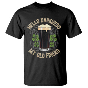 Irish Shamrock Beer Day T Shirt Hello Darkness My Old Friend TS10 Black Print Your Wear