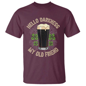 Irish Shamrock Beer Day T Shirt Hello Darkness My Old Friend TS10 Maroon Print Your Wear