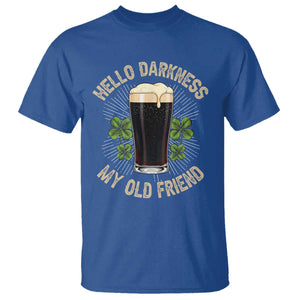 Irish Shamrock Beer Day T Shirt Hello Darkness My Old Friend TS10 Royal Blue Print Your Wear