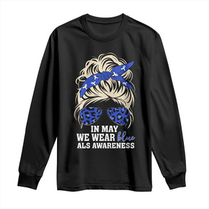 ALS Awareness We Wear Blue In May Long Sleeve Shirt TS10 Black Print Your Wear