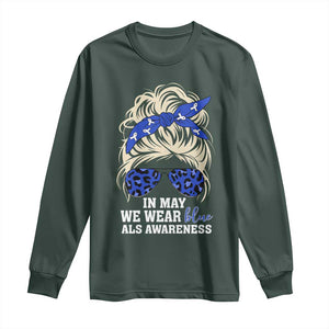 ALS Awareness We Wear Blue In May Long Sleeve Shirt TS10 Dark Forest Green Print Your Wear