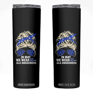 ALS Awareness We Wear Blue In May Skinny Tumbler TS10 Black Print Your Wear