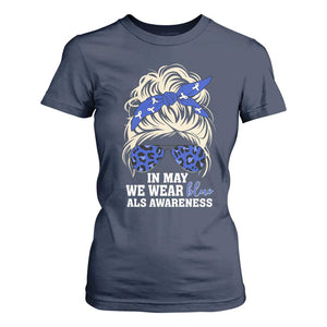 ALS Awareness We Wear Blue In May T Shirt For Women TS10 Navy Print Your Wear