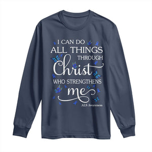 ALS Awareness Long Sleeve Shirt I Can Do All Things Through Christ Butterfly Bible Verse Motivational TS10 Navy Print Your Wear