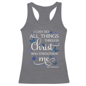 ALS Awareness Racerback Tank Top I Can Do All Things Through Christ Butterfly Bible Verse Motivational TS10 Charcoal Print Your Wear