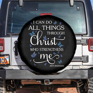 ALS Awareness Spare Tire Cover I Can Do All Things Through Christ Butterfly Bible Verse Motivational TS10 No hole Black Print Your Wear