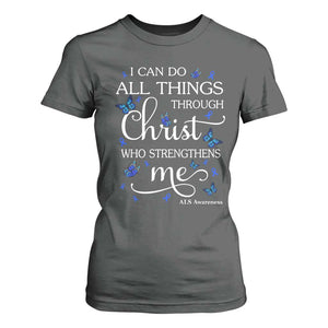 ALS Awareness T Shirt For Women I Can Do All Things Through Christ Butterfly Bible Verse Motivational TS10 Dark Heather Print Your Wear