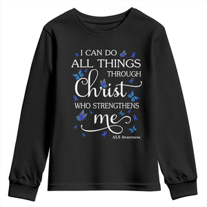 ALS Awareness Youth Sweatshirt I Can Do All Things Through Christ Butterfly Bible Verse Motivational TS10 Black Print Your Wear