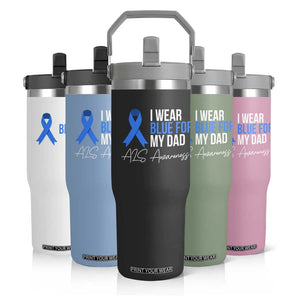 I Wear Blue For My Dad ALS Awareness Flip Straw Tumbler TS10 Print Your Wear