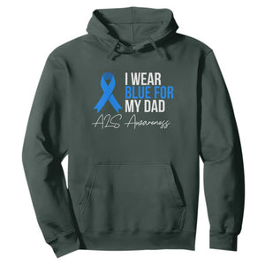 I Wear Blue For My Dad ALS Awareness Hoodie TS10 Dark Forest Green Print Your Wear