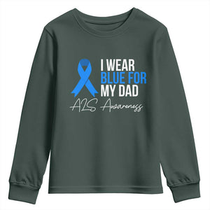 I Wear Blue For My Dad ALS Awareness Youth Sweatshirt TS10 Dark Forest Green Print Your Wear