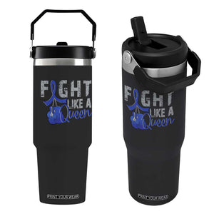 Fight Like A Queen Flip Straw Tumbler Blue Ribbon Colon Cancer Awareness TS10 One Size: 30 oz Black Print Your Wear