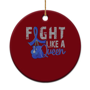 Fight Like A Queen Ceramic Ornament Blue Ribbon Colon Cancer Awareness TS10 1pc Red Print Your Wear