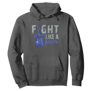 Fight Like A Queen Hoodie Blue Ribbon Colon Cancer Awareness TS10 Dark Heather Print Your Wear