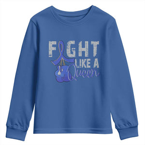 Fight Like A Queen Youth Sweatshirt Blue Ribbon Colon Cancer Awareness TS10 Royal Blue Print Your Wear