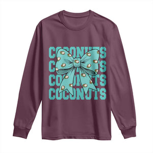 Retro Coconuts Coquette Bow Long Sleeve Shirt Summer Beach Coconut Fruit Humor TS10 Maroon Print Your Wear
