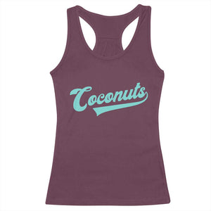 Vintage Coconut Racerback Tank Top Retro Throwback Popular Fruit Humor Coconuts Classic TS10 Maroon Print Your Wear