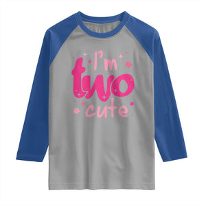 Two Birthday Girl Raglan Shirt Pink 2nd Bday Im Two Cute TS10 Sport Gray Royal Print Your Wear