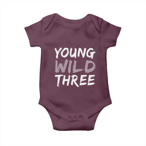 Toddler 3rd Birthday Baby Onesie Young Wild And Three TS10 Maroon Print Your Wear