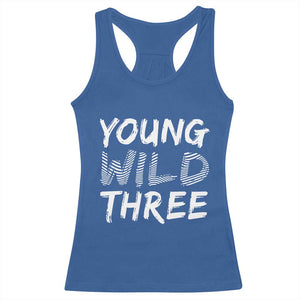 Toddler 3rd Birthday Racerback Tank Top Young Wild And Three TS10 Royal Blue Print Your Wear