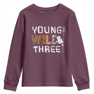 3rd Birthday Youth Sweatshirt Young Wild And Three Safari Zoo Party TS10 Maroon Print Your Wear