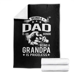 Being A Dad Is An Honor Being A Grandpa is Priceless Throw Blanket TS10 Black Print Your Wear