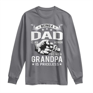 Being A Dad Is An Honor Being A Grandpa is Priceless Long Sleeve Shirt TS10 Charcoal Print Your Wear