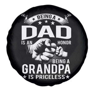 Being A Dad Is An Honor Being A Grandpa is Priceless Spare Tire Cover TS10 Print Your Wear