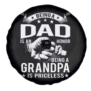 Being A Dad Is An Honor Being A Grandpa is Priceless Spare Tire Cover TS10 Print Your Wear