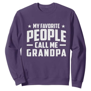 Funny Grandpa Sweatshirt My Favorite People Call Me Grandpa TS10 Purple Print Your Wear