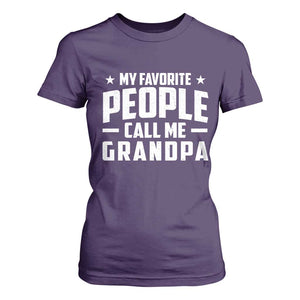 Funny Grandpa T Shirt For Women My Favorite People Call Me Grandpa TS10 Purple Print Your Wear