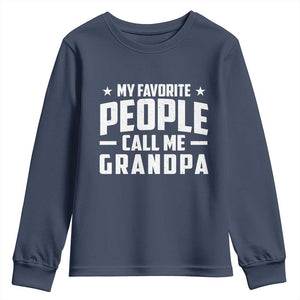 Funny Grandpa Youth Sweatshirt My Favorite People Call Me Grandpa TS10 Navy Print Your Wear